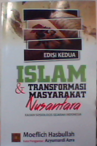 Islam dan Transformasi Masyarakat Nusantara:Kajian Sosiologi Sejarah Indonesia