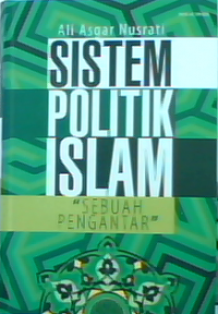 Image of Sistem Politik Islam : Sebuah Pengantar