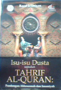 Image of Isu-Isu Dusta Seputar Tahrif al-Qur'an : Pandangan Ahlusunnah dan Imamiyah