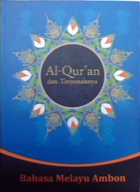 Image of Al-Qur'an dan Terjemahanya Bahasa Melayu Ambon
