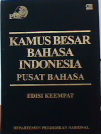 Kamus Besar Bahasa Indonesia Pusat Bahasa(Edisi keempat).
