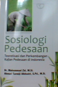 Image of Sosiologi Pedesaan : Teoretisasi dan perkembangan kajian pedesaan di Indonesia