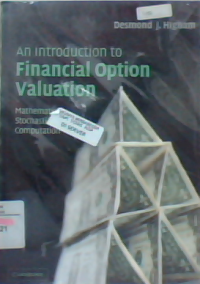 Image of An introduction to financial option valuation : mathematics, stochastics and computation