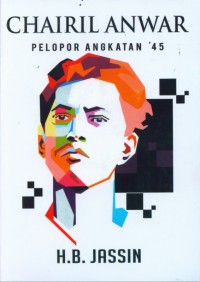 Image of Chairil anwar : pelopor angkatan '45