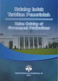 Image of Katalog induk terbitan pemerintah = Union catalog of government publications
