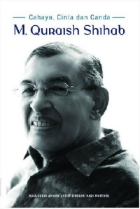Image of Cahaya, Cinta, dan Canda : M.Quraish Shihab