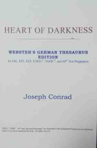Image of Heart of darkness : webster's German thesaurus edition for ESL, EFL, ELP, TOEFL, TOEIC, and AP Test Preparation