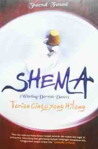 Image of Shema (whirling dervish dance) : tarian cinta yang hilang