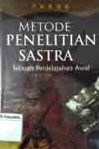 Image of Metode penelitian sastra: sebuah penjelajahan awal