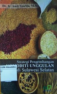 Image of Strategi pengembangan komoditi unggulan di Sulawesi Selatan