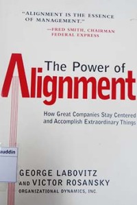 Image of The power of alignment : how great companies stay centered and accomplish extraordinary things