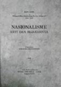Image of Nasionalisme : Arti dan Sejarahnya = Nationalism : Its Meaning and History