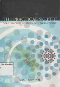 Image of The practikal skeptic core concetps in sociology third edition