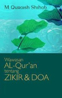 Image of Wawasan Al-Qur'an tentang zikir & doa