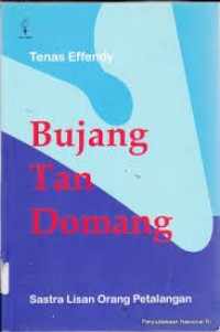 Image of Bujang Tan Domang : sastra lisan orang petalangan