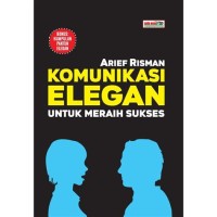 Image of Komunikasi Elegan Untuk Meraih Sukses