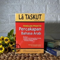 Image of La Taskut: Panduan Praktis Percakapan Bahasa Arab