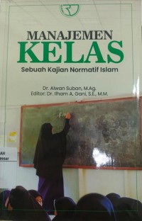 Image of Manajemen Kelas: Sebuah Kajian Normatif Islam