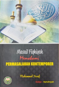 Image of Masail Fiqhiyah: memahami permasalahan kontemporer