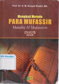Image of Mengkaji metode para mufassir (Manahij Al-Mufassirin)