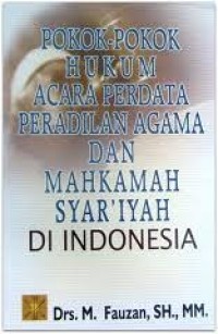 Image of Pokok-pokok hukum acara perdata peradilan agama dan mahkamah syar'iyah di Indonesia.