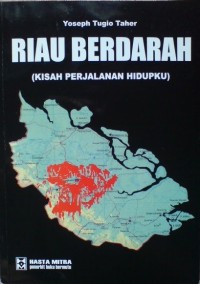 Image of Riau berdarah (kisah perjalanan hidupku)