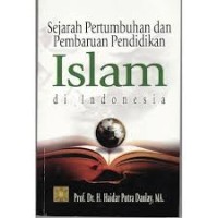 Image of Sejarah pertumbuhan dan pembaruan pendidikan islam di indonesia