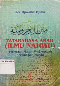 Image of Tata bahasa arab (ilmu nahwu) : terjemah matan al-ajrumiyah berikut penjelasan